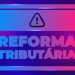Reforma tributária acende alerta em Estados emergentes