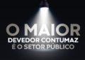 Devedor contumaz, setor público é imbatível